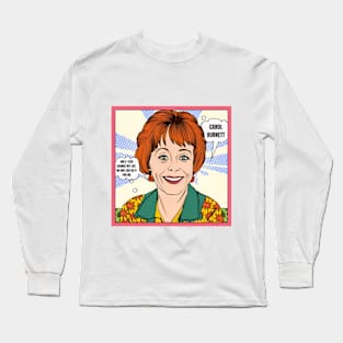 Only I can change my life. No one can do it for me - carol burnett, the carol burnett show, carol burnett show complete series Long Sleeve T-Shirt